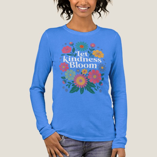 T-shirt En Tri-matière Let kindness bloom.  (Recto)