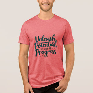 T-shirt En Tri-matière Libérer le potentiel, inspirer la progression
