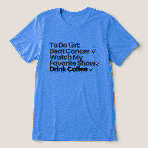 T-shirt En Tri-matière Liste de choses à faire : Vaincre le cancer, Regar