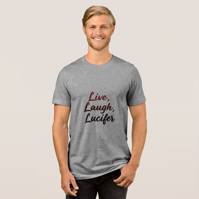 T-shirt En Tri-matière Live, Laugh, Lucifer (Recto plein)