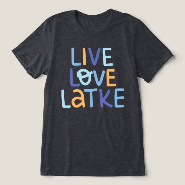 T-shirt En Tri-matière Live Love Latke Hanoukka Design (Design Recto)