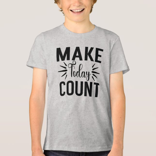 T-shirt En Tri-matière Make Today Count-68543 (Recto)