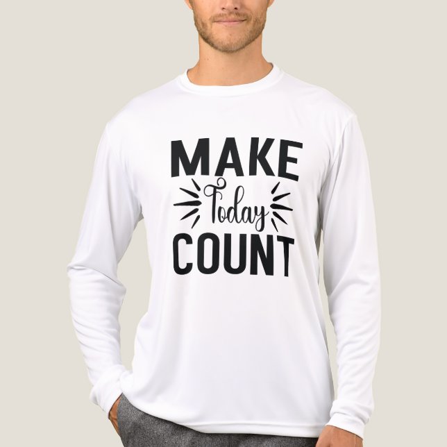 T-shirt En Tri-matière Make Today Count-68543 (Recto)