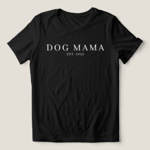 T-shirt En Tri-matière Mama de Chien Minimaliste Moderne Date d'Établisse