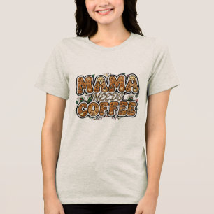 T-shirt En Tri-matière Maman a Besoin de Café – Maman Amateur de Café Typ