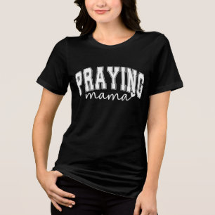 T-shirt En Tri-matière Maman de prière inspirante