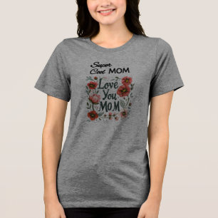T-shirt En Tri-matière "Maman super Cool, maman qui aime maman" Vibes d'a