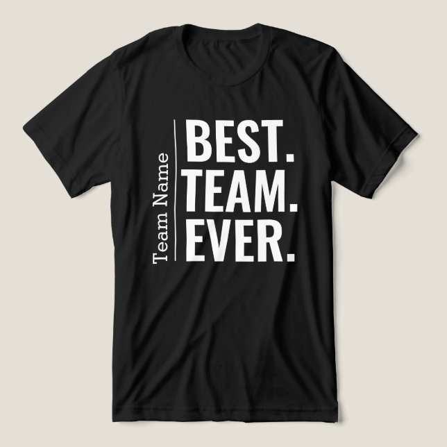 T-shirt En Tri-matière Meilleure équipe Ever Teammate Équipe de travail C (Design Recto)