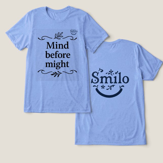 T-shirt En Tri-matière Mind Before Might - T-shirt Smilo (Design Recto & Verso)