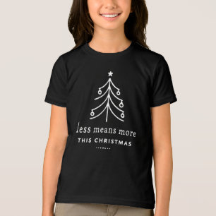 T-shirt En Tri-matière Moins signifie plus pour Noël
