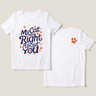 T-shirt En Tri-matière Mon chat avait raison à votre sujet – Amateur de c