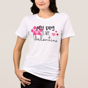T-shirt En Tri-matière Mon chien est ma Saint Valentin Saint Valentin