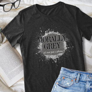 T-shirt En Tri-matière Moral Grey pas une phase de lecteur de livre Splat
