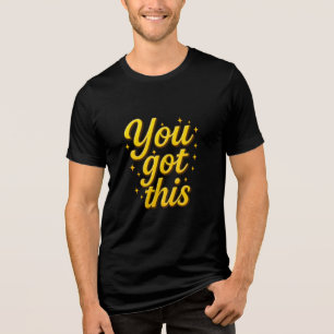 T-shirt En Tri-matière Motivationnel Vous Avez Cette Typographie Or De Lu