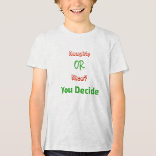 T-shirt En Tri-matière Naughty ou Nice ? Vous décidez Noël