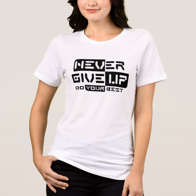 T-shirt En Tri-matière Ne jamais abandonner (Recto)