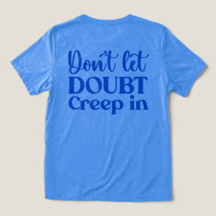 T-shirt En Tri-matière Ne laissez pas le doute s'effondrer dans le bleu r