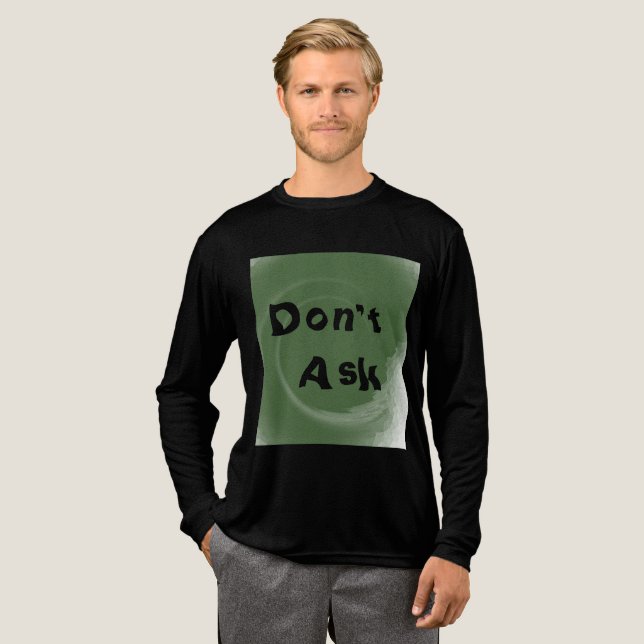 T-shirt En Tri-matière Ne pas demander (Recto complet)