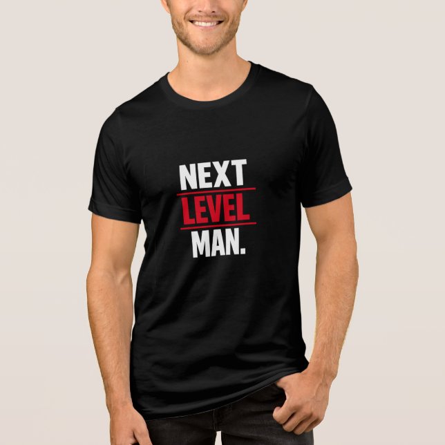 T-shirt En Tri-matière Next Level Man Motivational Graphic T Shirt (Recto)