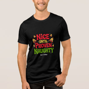 T-shirt En Tri-matière Nice Jusqu'À Proven Drôle Design de Noël Cheeky