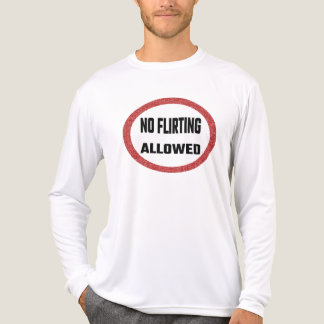 T-shirt En Tri-matière No flirting allowed