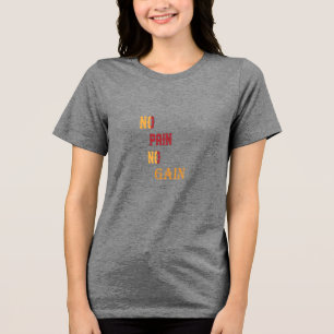 T-shirt En Tri-matière No Pain No Gain - Fitness Motivationnelle des femm