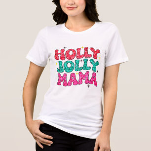 T-shirt En Tri-matière Noël Holly Jolly Mama Parties scintillant moderne