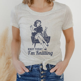 T-shirt En Tri-matière Nœud drôle Aujourd'hui, je tricote Rétro Vintage