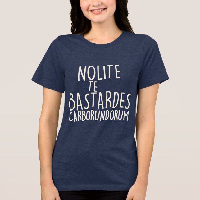 T-shirt En Tri-matière Nolite Te Bastardes Carborundorum (Recto)