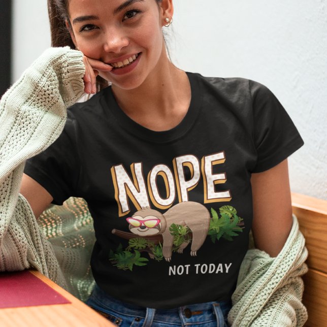 T-shirt En Tri-matière Non - Pas Aujourd'hui Sloth Fun Tee (Créateur téléchargé)