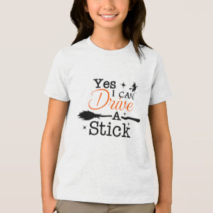 T-shirt En Tri-matière Oui ICan Drive A Stick Shirt Party Funny sorcière
