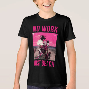 T-shirt En Tri-matière Pas de travail, juste la plage