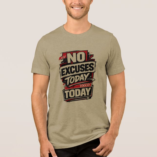 T-shirt En Tri-matière Pas d'Excuses – Conception de Typographie Motivati (Recto)