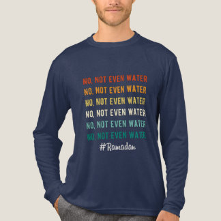 T-shirt En Tri-matière Pas Même de l'Eau Ramadan Typographie