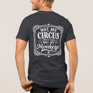 T-shirt En Tri-matière Pas Mon Cirque Pas Mes Singes Vintage Typographie 