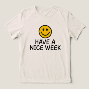 T-shirt En Tri-matière Passez une bonne semaine