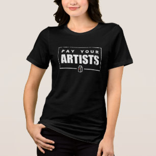 T-shirt En Tri-matière Payez vos artistes, TEXTE BLANC, T-shirt femme