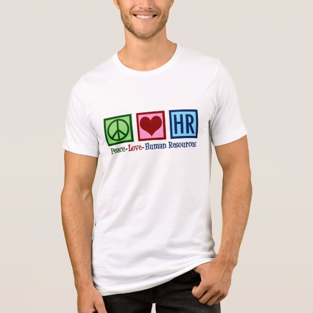 T-shirt En Tri-matière Peace Love Ressources humaines RH (Recto)