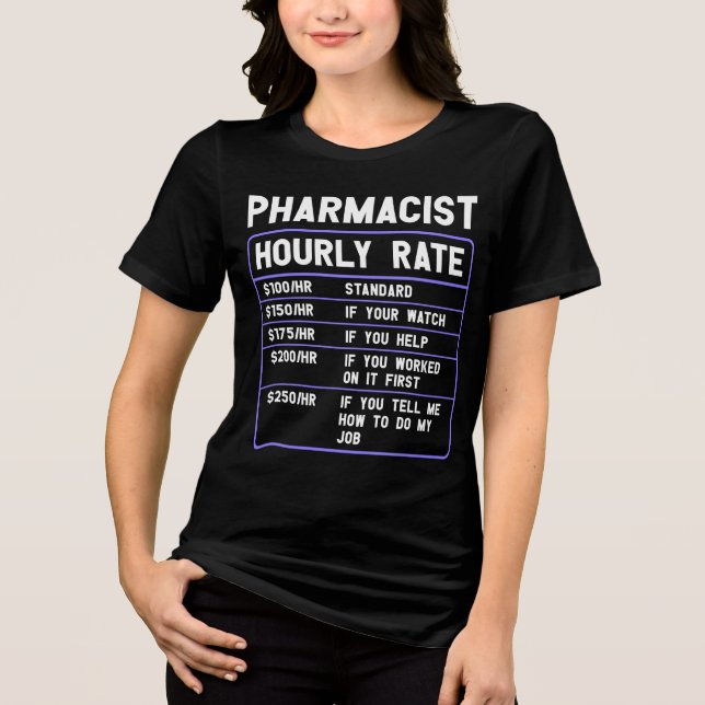 T-shirt En Tri-matière Pharmacie Chemises Pharmaciste Taux horaire (Recto)