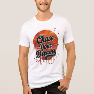T-shirt En Tri-matière Poursuivez Vos Rêves 
