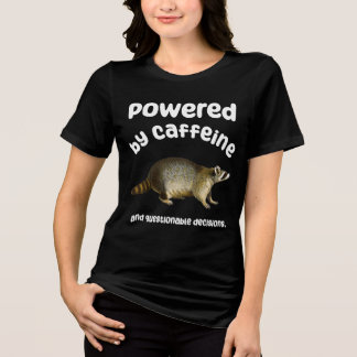 T-shirt En Tri-matière Poussé par la caféine et les mauvaises décisions T