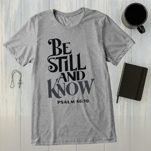 T-shirt En Tri-matière Psaume 46:10 Soyez Calme et Sachez Religieux