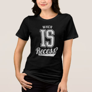 T-shirt En Tri-matière Quand est la récréation? Professeur élève école dr