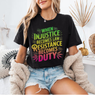 T-shirt En Tri-matière Quand l'injustice devient loi, la résistance devie