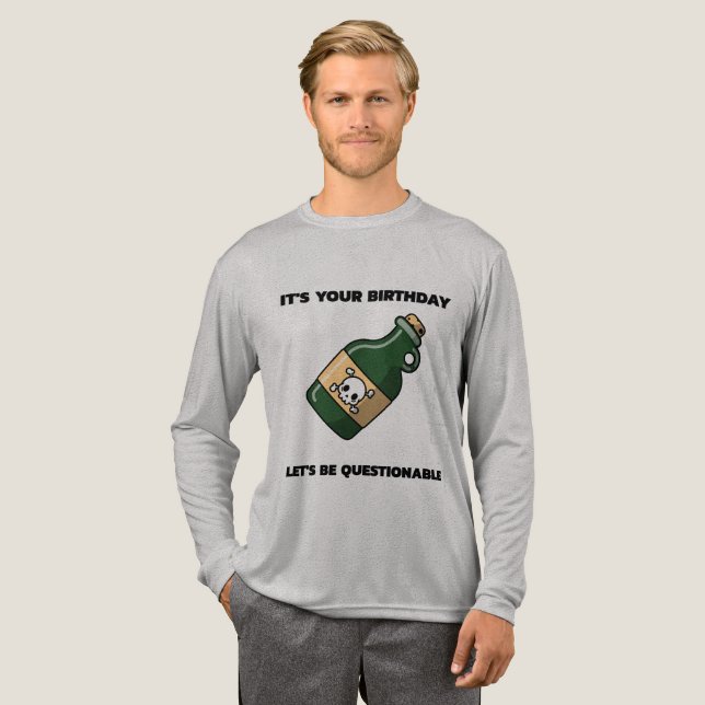 T-shirt En Tri-matière Questionable Birthday Vibes – Long Sleeve Edition (Recto complet)