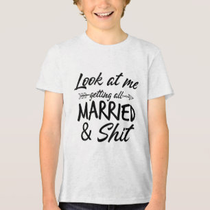 T-shirt En Tri-matière Regarde-Moi, Tout Marié, Marié, Épouse Et Gro