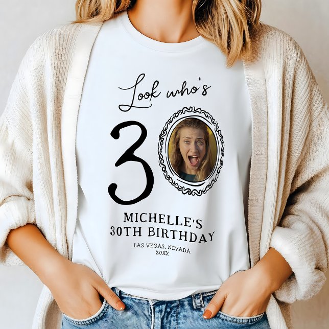 T-shirt En Tri-matière Regardez qui est trente Photo 30e anniversaire (Créateur téléchargé)