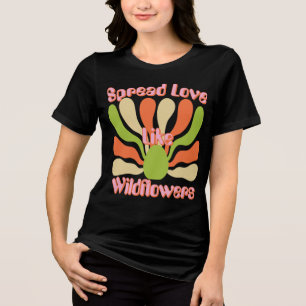 T-shirt En Tri-matière Répandre l'amour comme les Fleurs sauvages - Bloom