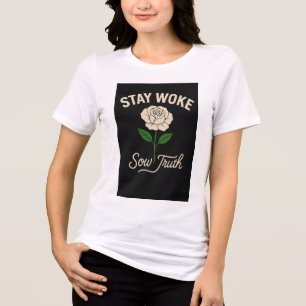 T-shirt En Tri-matière Reste Woke. Sow Truth.