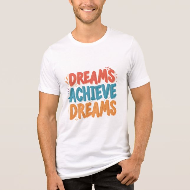 T-shirt En Tri-matière Rêves Atteindre des rêves" Inspirationnel (Recto)